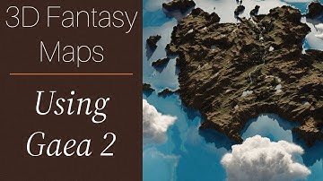 3D Fantasy Maps with Gaea2 Tutorial (Part 1 Landmass creation)
