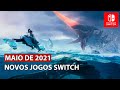 Novos jogos para Nintendo Switch | Maio 2021