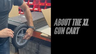 About The Xl Gun Cart