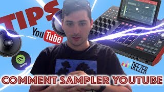 Comment sampler youtube spotify deezer facilement TIPS