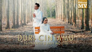 Yuzer Yazid & Amiy Molekk - Duri Cintamu