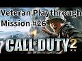 Call of Duty 2 | Veteran Playthrough | Mission 26: The Battle for Hill 400 |