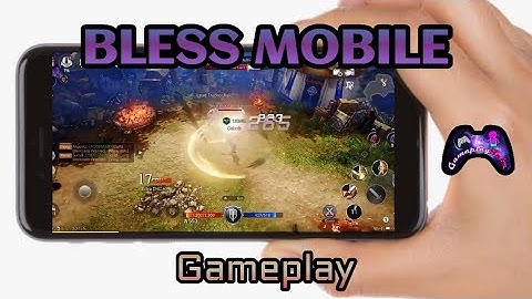 Bless Mobile Gameplay || MMORPG || Android/iOS
