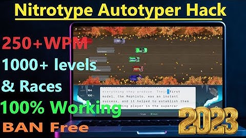 How to get NitroType Autotyper Bot Hack in Window/MacOS/Linux | Not Bannable