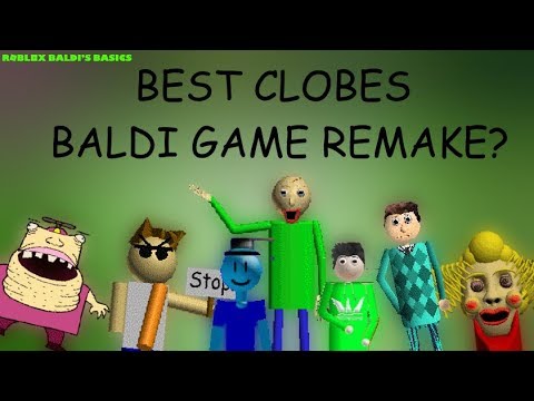 The Best Clobe Baldi Game Remake Roblox Baldi Games Baldi Basic In Education And Crazy Stuffs Youtube - best baldi s basics remake in roblox youtube