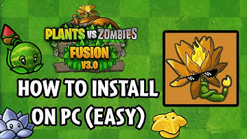 How To Install Plants VS Zombies Fusion On PC