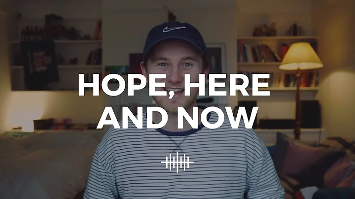 Hope, Here and Now - Matt Orr