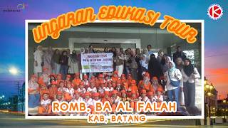 UNGARAN EDUKASI TOUR | ROMB. BA AL FALAH KAB. BATANG | 15 APRIL 2026