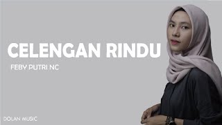 Fiersa Besari - Celengan Rindu (Cover Feby Putri NC) (Lirik)