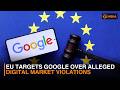 EU plans record fine against Google over digital market rules