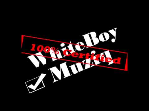 Dirty WhiteBoy - If you got a Problem