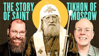 Tikhon Of Moscow American, Russian Lithuanian Saint - With Dr. Scott Kenworthy