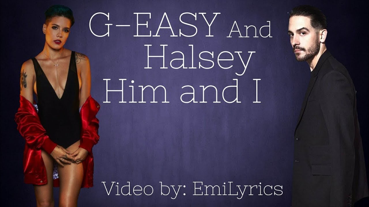 Him песня halsey. Холзи him and. Him & i Halsey текст. G Eazy Halsey him i текст. Him and i Lyrics.