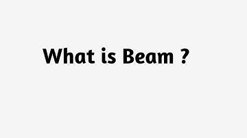What is Beam ?