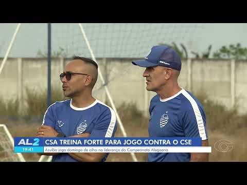 CSA intensifica preparação para duelo contra o CSE