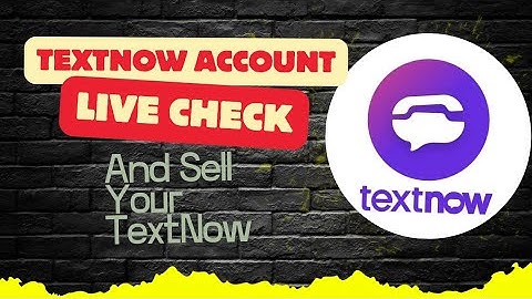 How To Check Your TextNow Account | TextNow Live Check | TextNow 