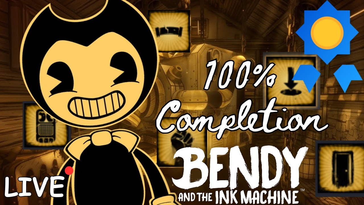 This Stream Will End When I Get Every Achievement - Bendy and the Ink Machine - Live