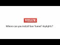 Where can you install velux sun tunnel skylights