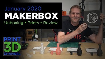 MakerBox Filament Subscription - January 2020 - Unboxing/Print/Review