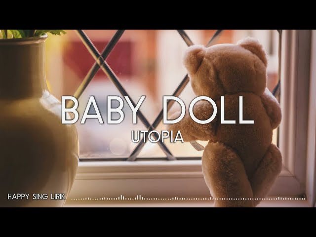 Utopia - Baby Doll (Lirik) class=