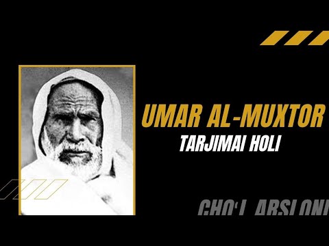 UMAR AL-MUXTORNI TARJIMAI HOLI