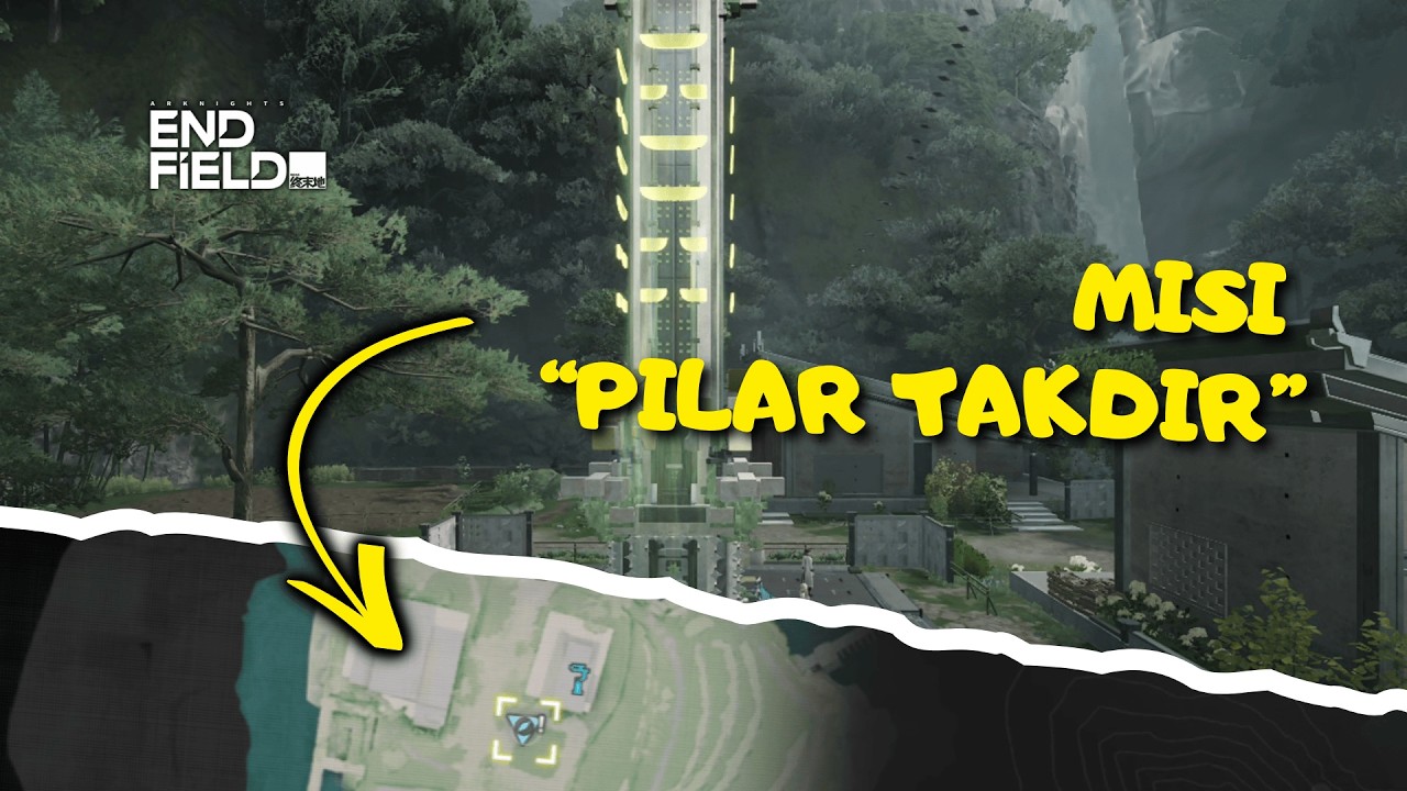 Misi Pilar Takdir | Misi Eksplorasi | Arknights: Endfield