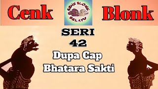 Wayang Cenk Blonk Seri 42: Dupa Cap Bhatara Sakti