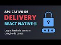 🔥 App Delivery com React Native #15 - Login e criação de conta