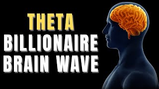 Theta Billionaire Brain Wave – Unlock Wealth, Success & Abundance!