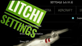Litchi App Settings (old vid, check description for updated vid)