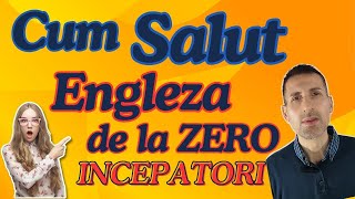 Cum sa Saluti in Engleza De la Hello la See You Later Lectia 1 Engleza de la ZER