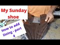 My Sunday shoe - how to add lining #diy #doityourself #howto