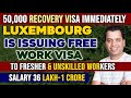 Luxembourg country work visa  how to get job  visa for luxembourg country work visa