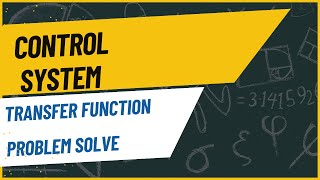 4.Solving Transfer Function for Circuits | Control System Engineering | Bangla Tutorial