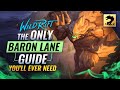 The ONLY BARON LANE Guide You'll EVER NEED - Wild Rift  (LoL Mobile)