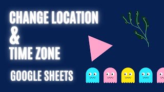 How To Change Location And Time Zone On Google Sheets | Google Sheets Time Zone Settings screenshot 4