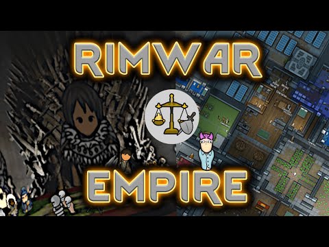 Ultimate Rimwar And Empire Mod Guide (советы и хитрости)