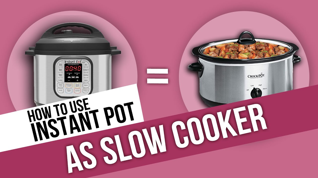 How to Use Your Instant Pot as a Slow Cooker