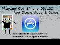 Playing Old iOS App Store Apps & Games [Live Premiere]