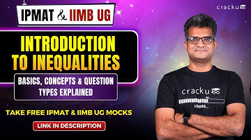 IPMAT 2026 & IIMB UG: Introduction to Inequalities | Complete Concept Explained with Examples