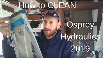 How to clean- Osprey Hydraulics 2019