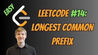 Leetcode Solutions: Problem 14 - Longest Common Prefix