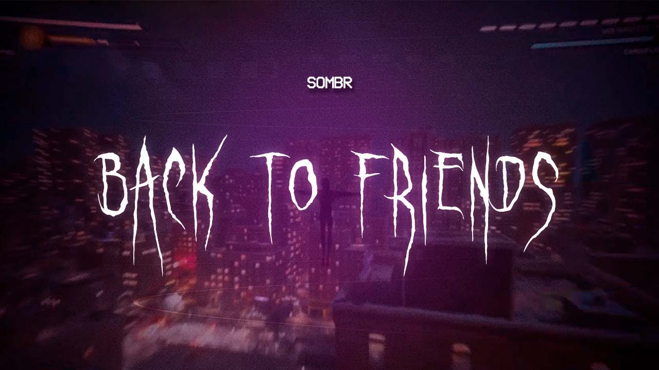 sombr - back to friends [ sped up ] lyrics