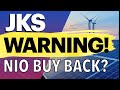 JKS WARNINGS! Watch before you decide to BUY or SELL! NIO buying back shares? #JKS #Jinko stock #NIO
