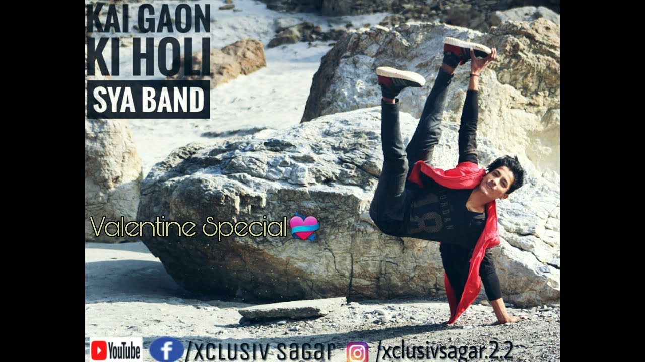 Valentine spacial  Kai Gaon Ki Holi Sya Band  dance cover   Xclusiv Sagar  Freestyle performance