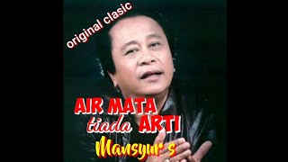 AIR MATA TIADA ARTI - Mansyur s - Top Jadul '70 an - Musik video lirik