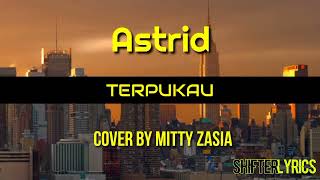 Terpukau - Astrid (Cover by Mitty Zasia)Link Cover