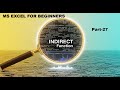 Indirect Function Explained: Build Dependent Dropdowns in Excel || MS Excel for beginners-27 #excel