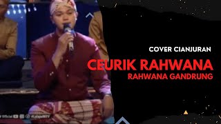 Ceurik Rahwana - Rahwana Gandrung | @AfranNinoOfficial @NengDilaOfficial