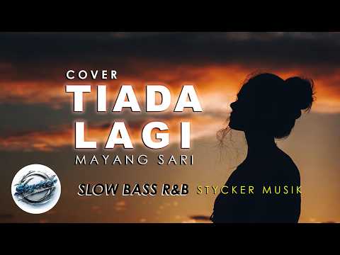 TIADA LAGI || MAYANG SARI (COVER)